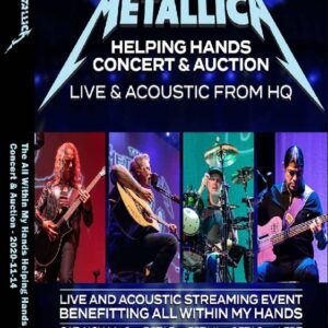 Metallica The All Within My Hands Helping Hands Concert