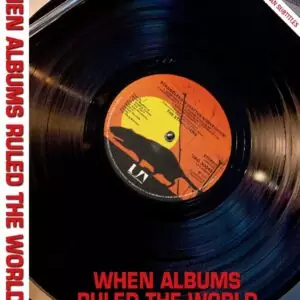 When Albums Ruled The World DVD