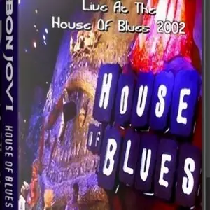 Bon Jovi - Live At House Of Blues New Orleans 2002-05-06